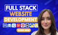 do website development as full stack web developer, front end, backend developer