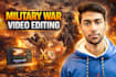 be your military war video editing expert