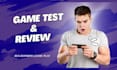 test your video game and give detailed feedback