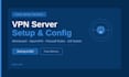set up and configure a linux VPN server on your vps