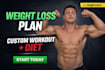 create a personalized weight loss workout and diet plan