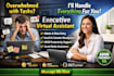 be your executive virtual assistant for admin, data entry, adhd support