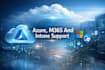 set up and support your microsoft azure, m365, and intune environment