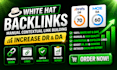 build white hat SEO backlinks increase DR da manual contextual link building