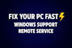 fix your slow windows PC and errors remotely fast