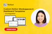 build custom notion workspace, notion dashboard website templates ai integration