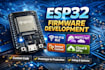 develop custom esp32 firmware for your iot project