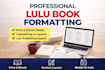 do professional lulu book formatting and typesetting for print and ebook