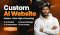 do custom ai website, ai chatbot, ai automation