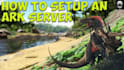 setup and install an ark survival evolved game server