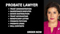handle probate cases, estate distribution,will contests and trust administration