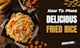 teach you how to make delicious fried rice
