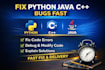 fix python, java, and cpp bugs and error fast