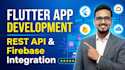 integrate rest apis and firebase in your flutter application