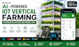 develop ai powered iot vertical farming automation system and mobile app