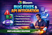 fix bloom app bugs, repair backend issues, and integrate apis
