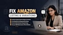 fix amazon listing errors, variations and suppressed listings