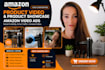 create amazon product video, amazon product showcase and amazon video ads