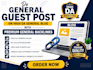 do general guest post on high da general blog with premium general backlinks