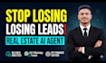 build a real estate ai chatbot to capture and qualify leads