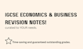create igcse business and economics revision notes