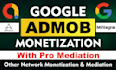 manage admob ads monetization with pro mediation
