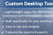 build a custom desktop app for your workflow