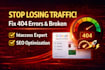 fix page not found, broken links, 404 error page, 302 redirect and gsc errors