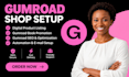 setup gumroad store, upload digital products, optimize product listings, gumroad