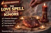 cast the most powerful reunion love spell