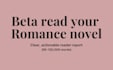 beta read your romance novel and provide a reader report
