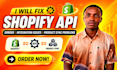 fix shopify API errors, integration issues and product sync problems