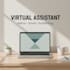 be your reliable virtual assistant