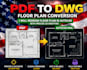 redraw floor plans in autocad and convert PDF to dwg with precise 2d drafting