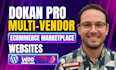 build custom multi vendor ecommerce marketplace using dokan pro or wordpresss