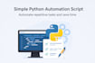 write custom python scripts for automation tasks
