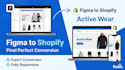 convert figma design to shopify store pixel perfect