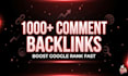 create 1000 high quality comment backlinks
