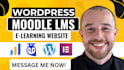develop moodle elearning website, wordpress lms online course, moodle migration