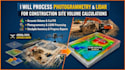 process photogrammetry, lidar for construction site volume calculations