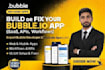 build bubble io app, bubble developer, and no code web application
