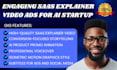 make engaging saas explainer video ads for your ai startup