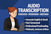 make audio transcriptions for you