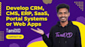 develop CRM, cms, erp, saas, portal systems and web app