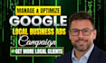 manage and optimize google ads campaigns for local business to generate leads