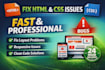fix HTML CSS bugs,layout issues and responsive problems fast