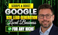 scrape google maps for b2b lead generation and local business data leads