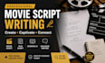 rewrite movie script, youtube script, TV series, screenplays as script writer