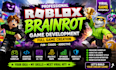 develop roblox brainrot game,roblox full game development,brainrot roblox game