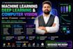 build machine learning deep learning and computer vision models